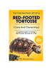 Книга The Fascinating Life of a Red-Footed Tortoise : Complete Guide To Having A Red-Footed Tortoise As A Pet( Care And Ownership)