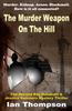 The The Murder Weapon On The Hill : 2 Book