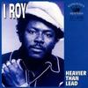 LP Пластинка I ROY - Heavier Than Lead KSLP015 Kingston Sounds 2008 UK Регги, Ска и Даб