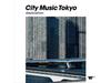 [CD] CITY MUSIC TOKYO DESTINATION Nomal Edition Various Artist WPCL-13549 NEW