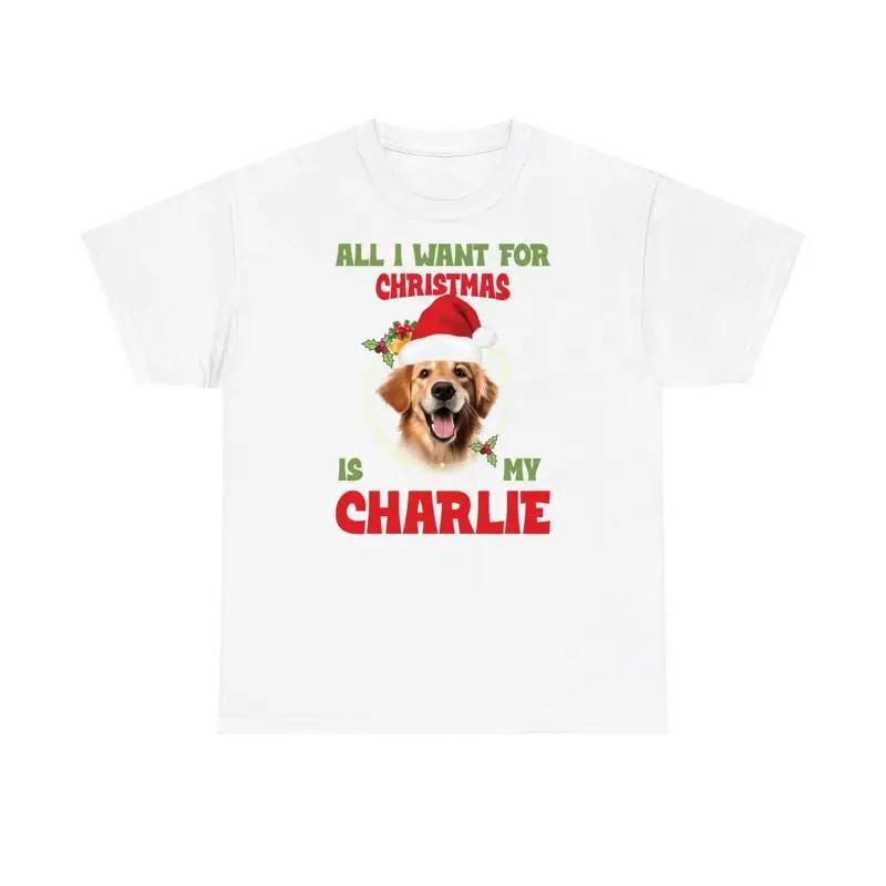 Personalised All I Want For Christmas Is My Dog Po T Shirt Xmas Top