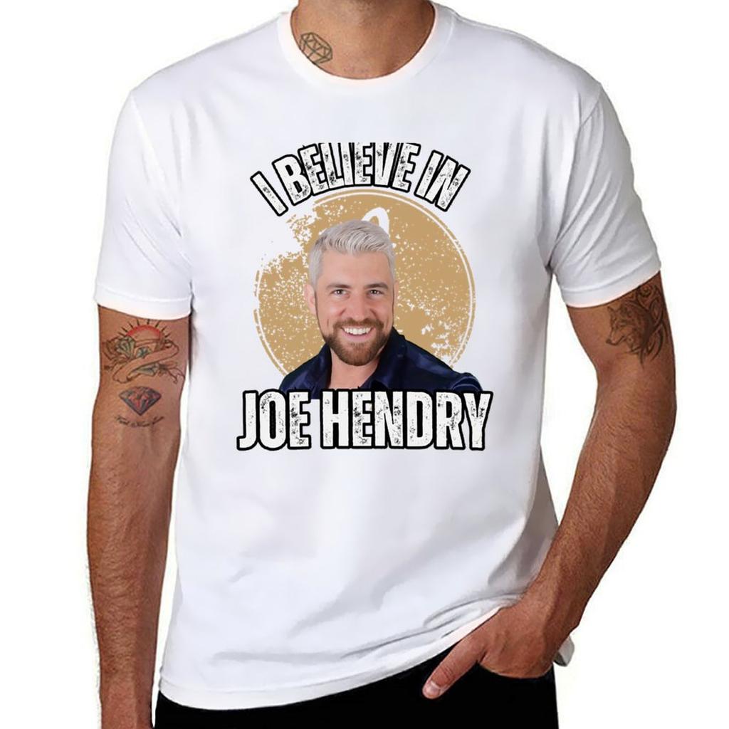 I Believe In Joe Hendry Tshirt Novelty Graphic Tee Shirt