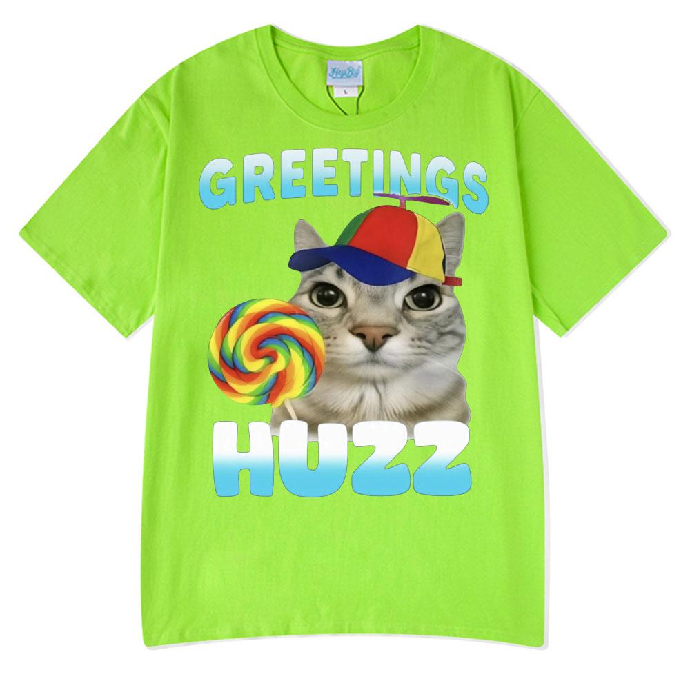 Greetings Huzz Funny Cat Meme Wears Hip Hop Tshirts High Quality Tees Couple T-Shirt Men Women Summer Cotton Tops O-Neck Tshirts