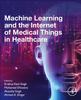 Книга Machine Learning and the Internet of Medical Things In Healthcare