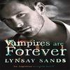 Vampires Are Forever by Lynsay Sands Paperback Book 9780575110731