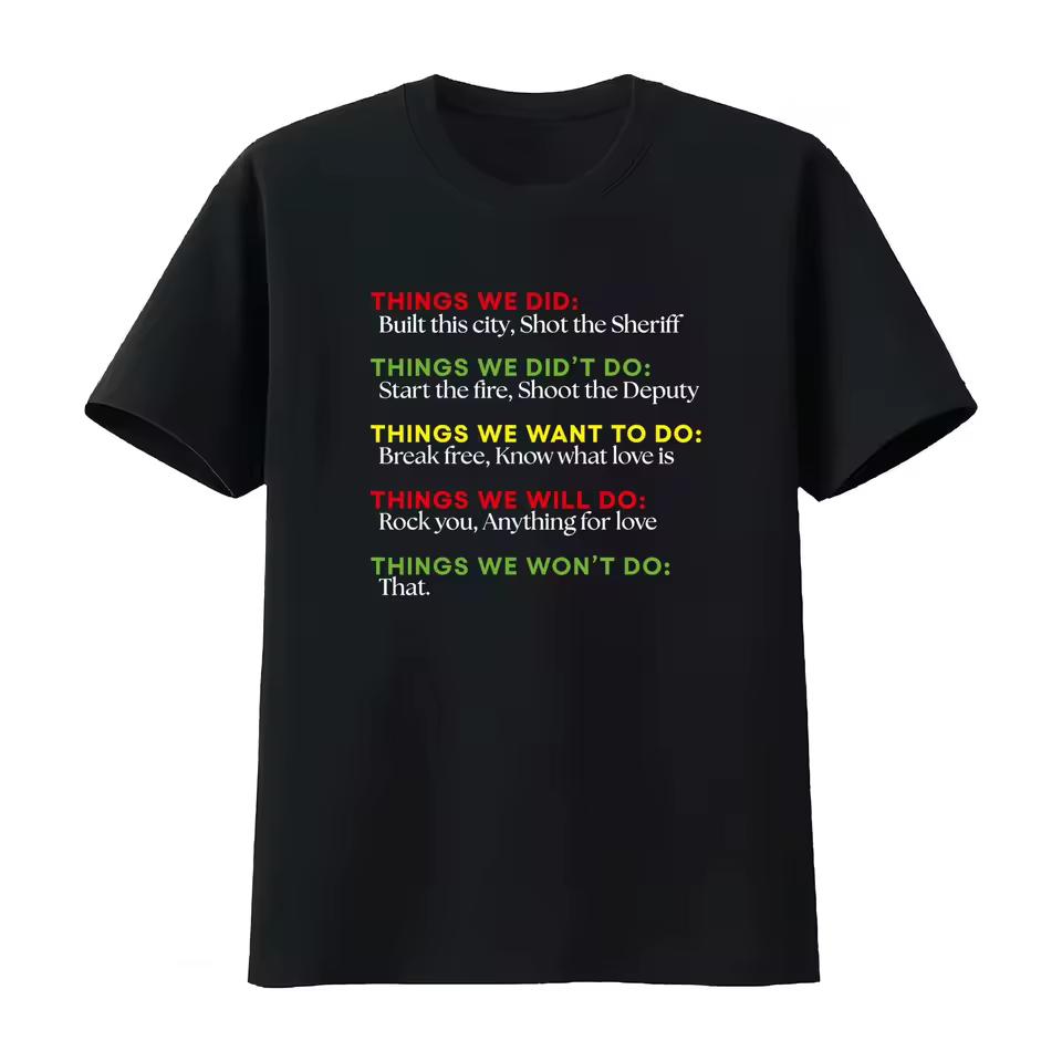 Things We Did Built This City Shot The Sheriff Start Funny T Shirt Trendy for Fashion Lovers Fashion Men 2026 Summer T Shirt