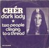 7-дюймовая пластинка CHER Dark Lady 5C00695111 MCA 1974 Нидерланды Рок Б/у