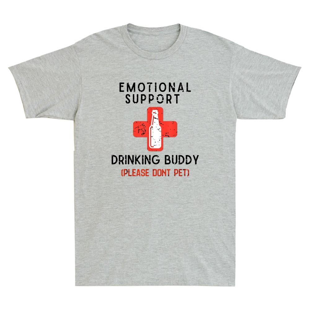 Emotional Support Drinking Buddy Please Dont Pet Funny Drinking Quote Tshirt