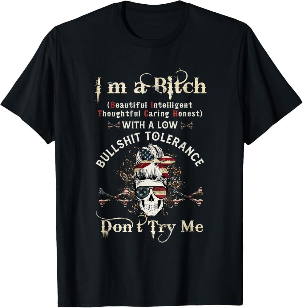 Skull Graphic T-shirt Don't Try Me Bitch with Low Tolerance T-shirt