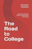 Книга The Road To College : A Student-Athlete's Guide To Admissions Counseling