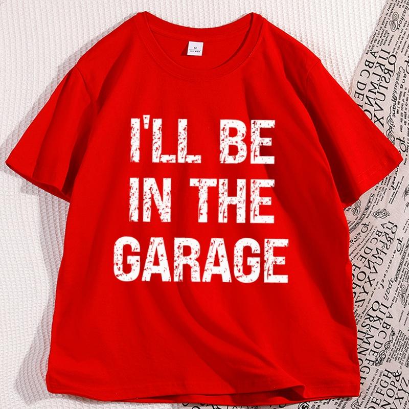 Funny Fathers Day Gift Tshirt Papas Garage Tshirt Mechanic Tee Dad Husband T Shirt Ill Be in The Garage Uncle Clothes Tops