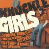 Виниловая пластинка KNUCKLE GIRLS VOL.1 - 14 Bovver Blitzers AYW001 ANGRY YOUNG WOM Не Японский Рок
