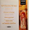 CD KAROL SZYMANOWSKI / ANDRZEJ PANUFNI - Symphony No. 3 / Symphony No. 4 / S BBCRD9124 BBC Radio Class 1995 UK Classical Used