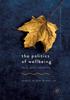 Книга The Politics of Wellbeing : Theory, Policy and Practice
