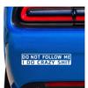1 шт. 14*3 см забавная автомобильная наклейка «Не следуй за мной», светоотражающая виниловая автомобильная наклейка, аксессуары