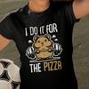 I Do It For The Pizza Food Hamster Gym Fun Saying Humor Funny Womens T-Shirt