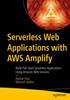 Книга Serverless Web Applications with AWS Amplify : Build Full-Stack Serverless Applications Using Amazon Web Services