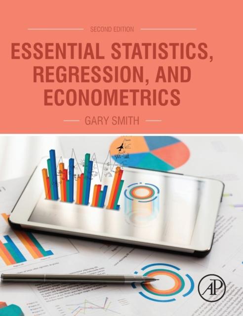 The Essential Statistics, Regression, and Econometrics Book