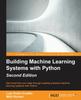 Книга Building Machine Learning Systems with Python : Building Machine Learning Systems with Python