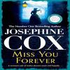 Miss You Forever by Josephine Cox Paperback Book 9781035409266