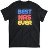 PQHSHOP Лучший NAS в истории - Смешное название NAS Футболка с принтом NAS, Майка, Рубашка с длинным рукавом, Свитшот, Худи Мужчины Женщины Дети Сделано в Канаде