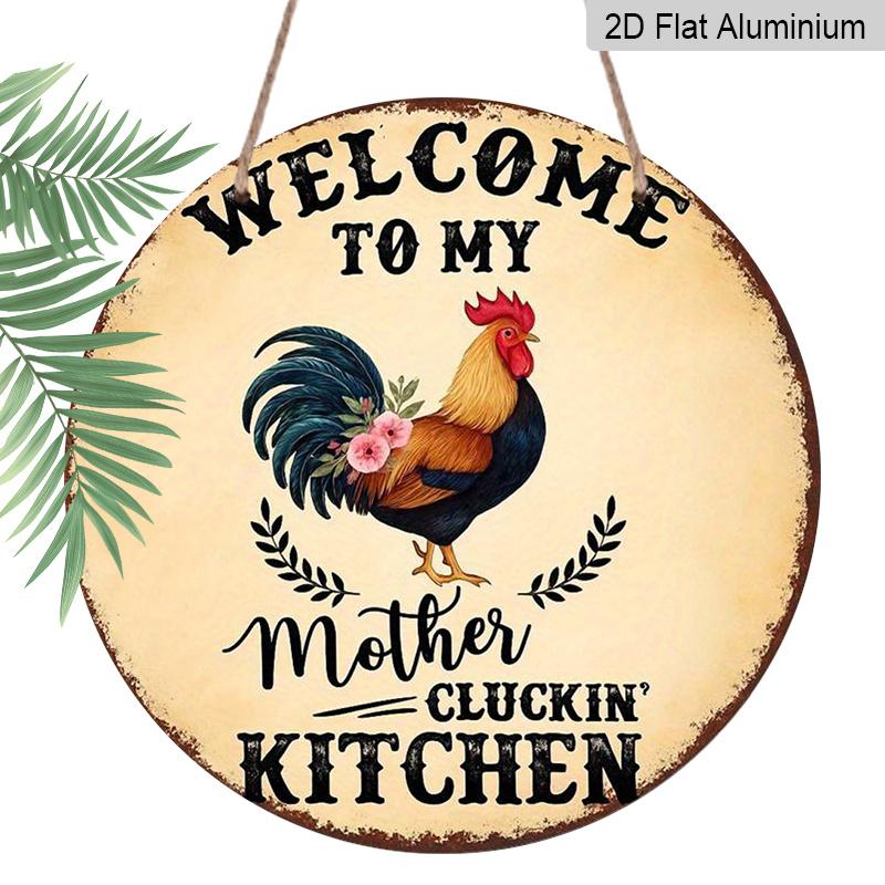 2D Flat 1pc, 8x8 in, Welcome To My Mother'S Kitchen Round Aluminum Metal Sign - Rustic Farmhouse Wall Decor with Rooster & Laurel Design, Perfect for