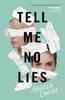 The Tell Me No Lies Book