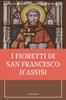 Книга I Fioretti Di San Francesco : Stampa Grande