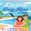 Desire and the Deep Blue Sea by Olivia Dade Paperback Book 9781945836053