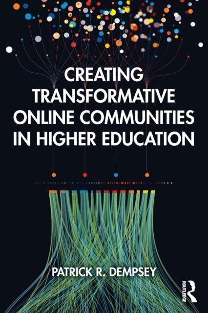 Книга Creating Transformative Online Communities In Higher Education