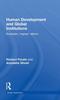 Книга Human Development and Global Institutions : Evolution, Impact, Reform