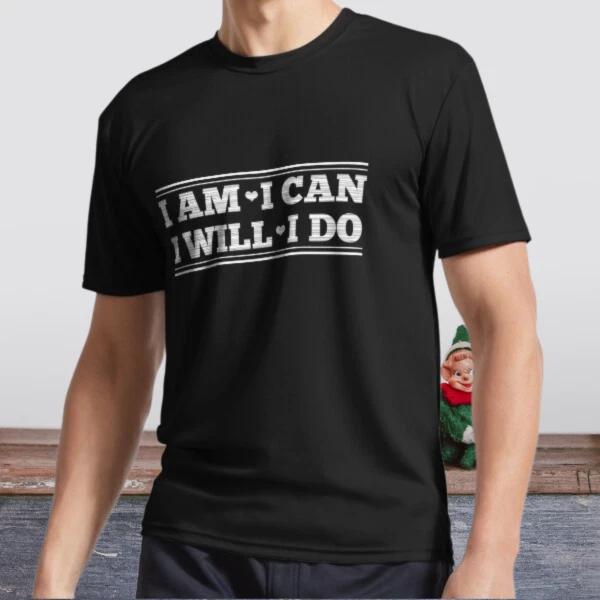 New Shirt I am I can I will I do Active Logo T-Shirt Funny Size S to 5XL