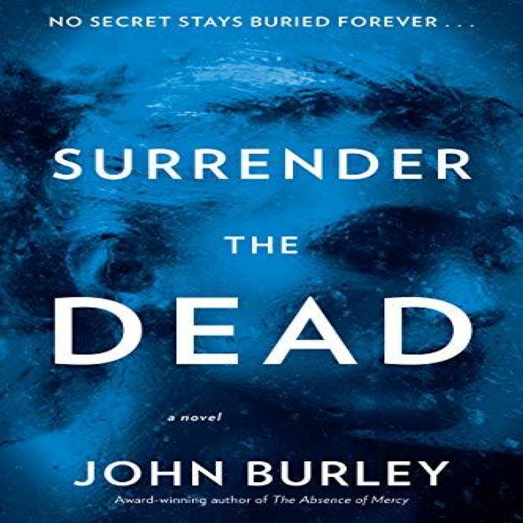 Surrender the Dead by John Burley Paperback Book 9780062431875
