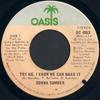 7inch Record DONNA SUMMER - Try Me, I Know We Can Make It OC406X Oasis 1976 Canada Dance & Electronica Used