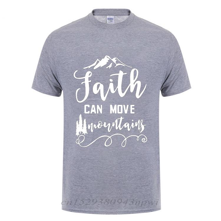 Jesus Christian Faith Can Move Mountains Funny T-Shirt For Unisex Male Short Sleeve O Neck Cotton T Shirt Loose Large Size Tshirt