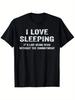 Женская футболка с забавным принтом I Love Sleeping, с круглым вырезом, повседневная, с юмористической цитатой, удобного кроя, женский топ