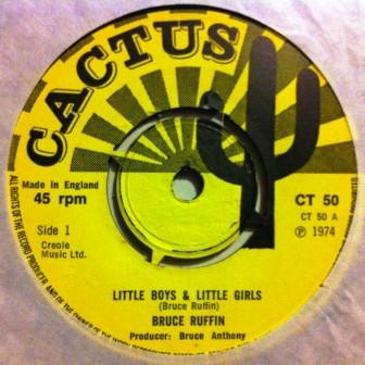 7inch Record BRUCE RUFFIN Little Boys Little Girls Footst CT50 Cactus 1974 UK Reggae Ska Dub Used