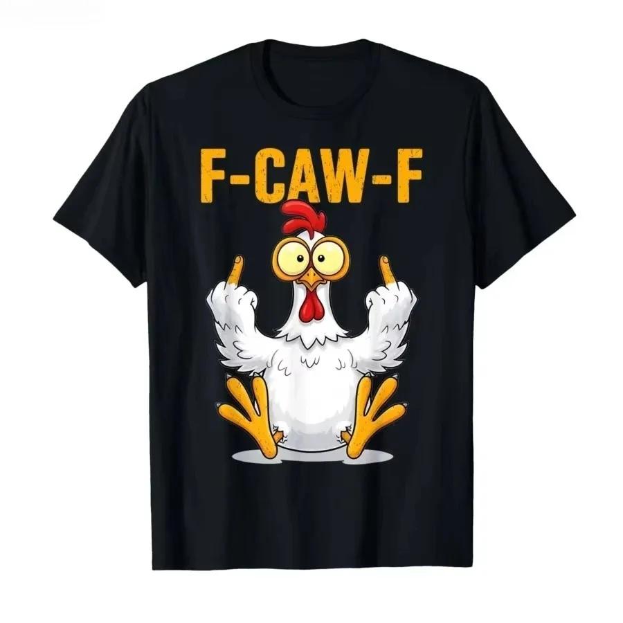 Funny Tops F Caw F Chicken FCAWF Chicken TShirt Men Women Cotton Tees Crew Neck Short Sleeve T Shirts Gifts Idea Clothes