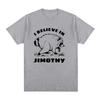 I Believe in Jimothy Shirt Jimothy Raccoon Cartoon Print Tshirt Pure Cotton T-shirts Summer Women Men O-neck ShortSleeve Y2K Tee Casual