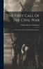 Книга The First Call Of The Civil War : Personal Recollections Of Michigan's Response