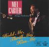 CD MEL CARTER - Hold Me Thrill Me Kiss Me  S2117392 CSP Records 1993 Canada Rock Used