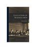 Книга Education of Business Men