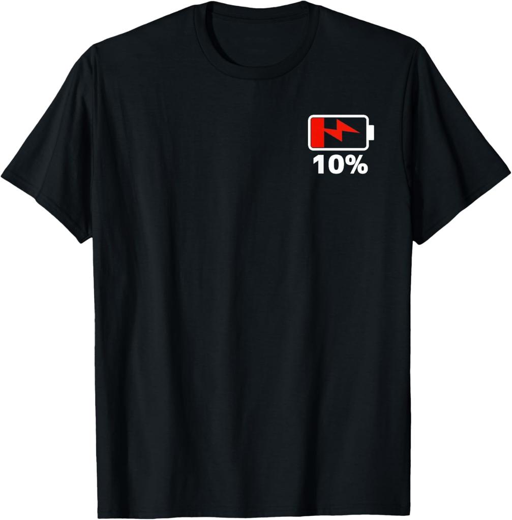 Battery 10% Shirt Remaining Battery Dead Shirt Battery Low T-Shirt Unisex Summer Streetwear Tops Mens T Shirt Ropa Hombre
