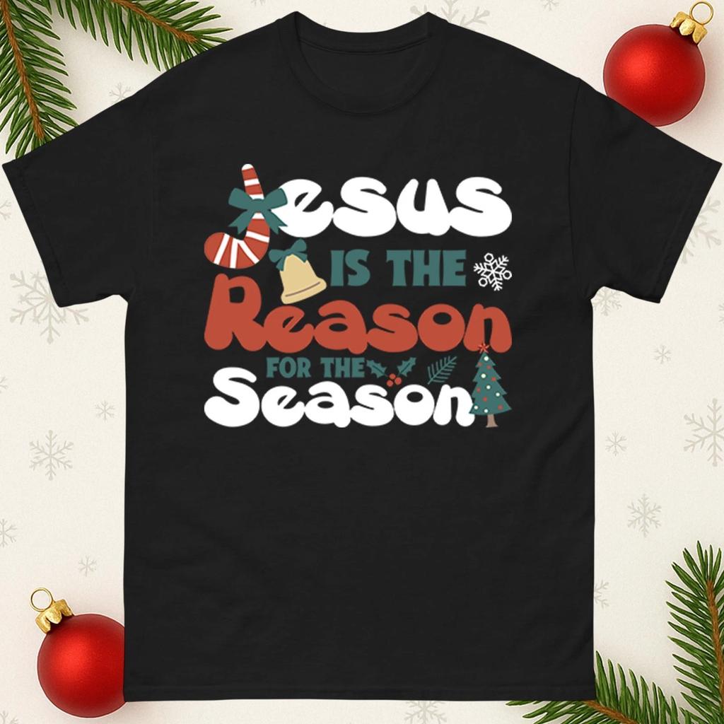 Jesus Is The Reason For The Season Christmas unisex T-Shirt Holiday Christian Gift Top