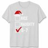 Nice Naughty 67 Christmas Humor Holidays Unisexs Tshirt Unisexs Tee Graphic Tee
