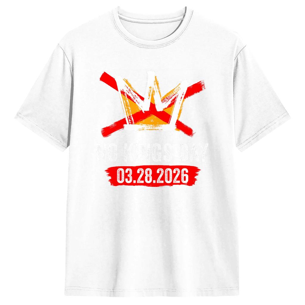 03 28 2026 No Kings Day Vintage Funny Unisexs T Shirts Leisure Tee Shirt Short Sleeve Crewneck TShirt Cotton New Arrival Clothing