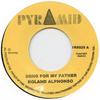 7-дюймовая пластинка ROLAND ALPHONSO - Song For My Father / Nothing For No PYR6025 Pyramid UK/Beve 1967 UK Регги, Ска и Даб
