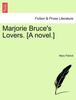 Книга Marjorie Bruce's Lovers. [A Novel.]