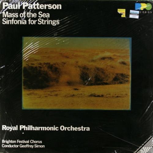 LP Record PAUL PATTERSON, ROYAL PHILHARMONIC - Mass Of The Sea / Sinfonia For Stri RPO8006 RPO Records 1987 UK Classical Used