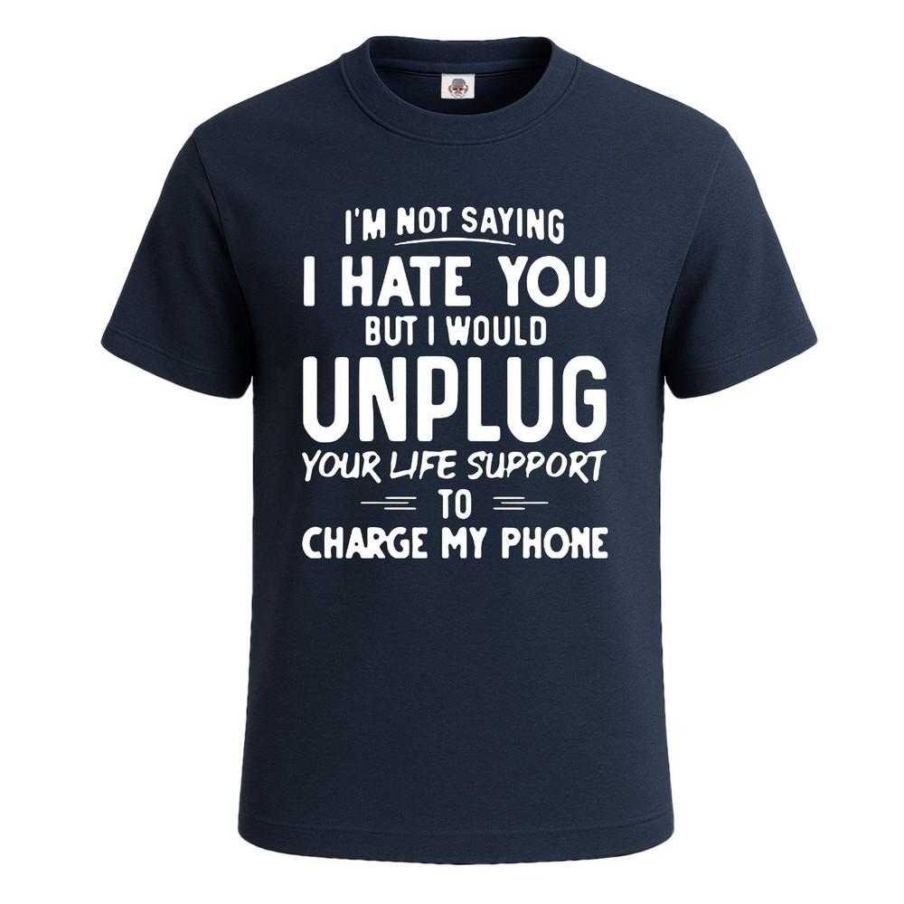 Im not saying i hate you sarcastic mens tshirt funny novelty party gift tee top